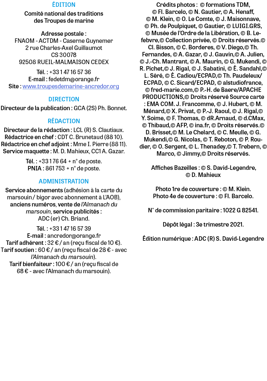 ÉDITION Comité national des traditions des Troupes de marine Adresse postale : FNAOM - ACTDM - Caserne Guynemer 2 rue   