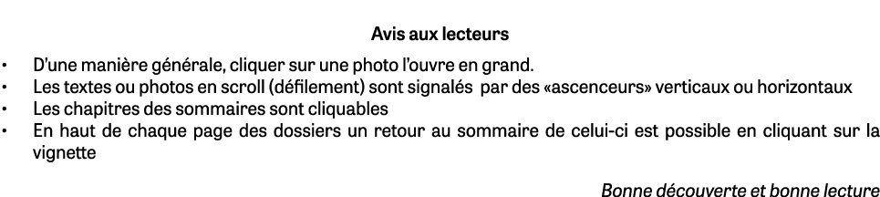 Avis aux lecteurs D une manière générale, cliquer sur une photo l ouvre en grand  Les textes ou photos en scroll (déf   