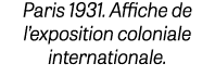 Paris 1931  Affiche de l exposition coloniale internationale 