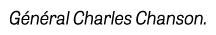 Général Charles Chanson 