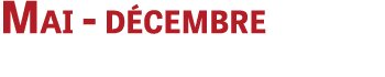 Mai - décembre