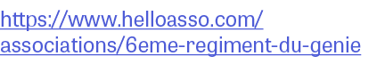 https:  www helloasso com associations 6eme-regiment-du-genie