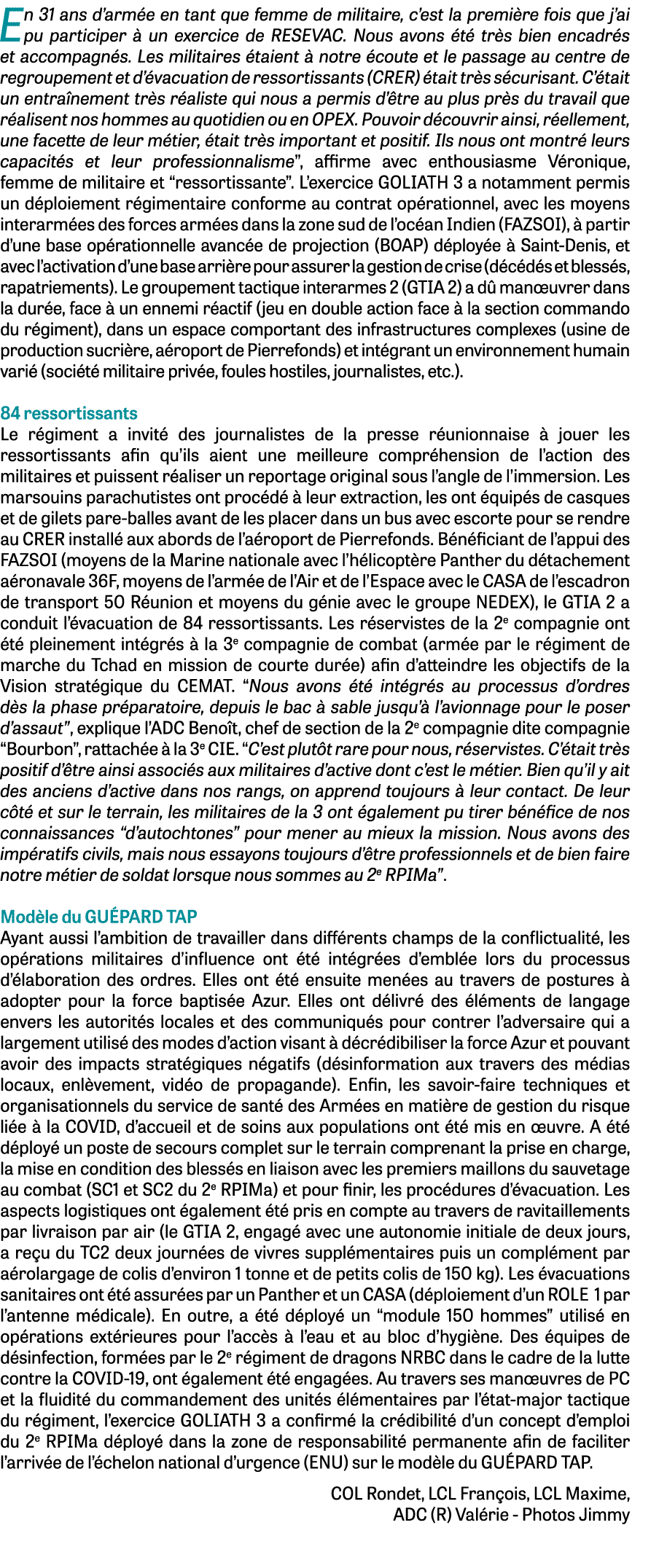 En 31 ans d armée en tant que femme de militaire, c est la première fois que j ai pu participer à un exercice de RESE   