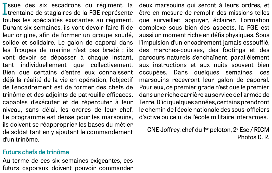 Issue des six escadrons du régiment, la trentaine de stagiaires de la FGE représente toutes les spécialités existante   