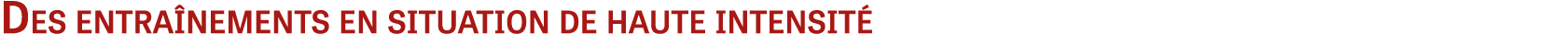Des entraînements en situation de haute intensité