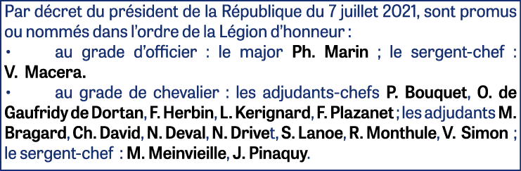 Par décret du président de la République du 7 juillet 2021, sont promus ou nommés dans l ordre de la Légion d honneur   