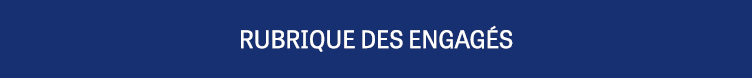 RUBRIQUE DES engagés