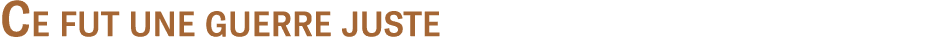 Ce fut une guerre juste