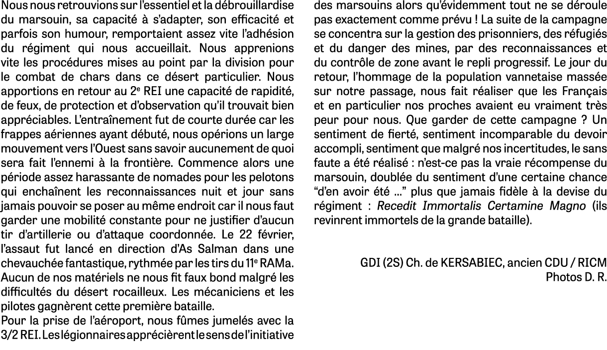 Nous nous retrouvions sur l essentiel et la débrouillardise du marsouin, sa capacité à s adapter, son efficacité et p   