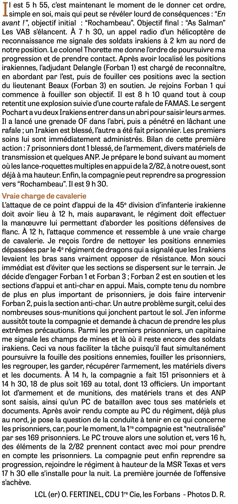 Il est 5 h 55, c est maintenant le moment de le donner cet ordre, simple en soi, mais qui peut se révéler lourd de co   