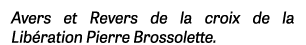 Avers et Revers de la croix de la Libération Pierre Brossolette 