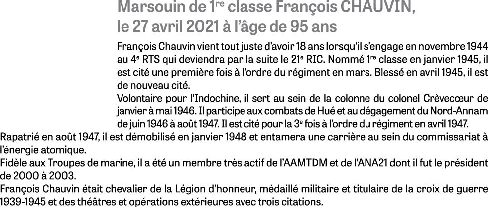 Marsouin de 1re classe François CHAUVIN, le 27 avril 2021 à l âge de 95 ans François Chauvin vient tout juste d avoir   