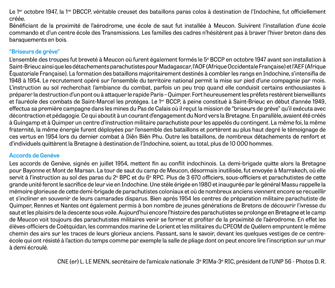 Le 1er octobre 1947, la 1re DBCCP, véritable creuset des bataillons paras colos à destination de l Indochine, fut off   
