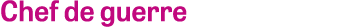 Chef de guerre