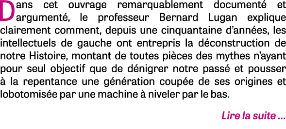 Dans cet ouvrage remarquablement documenté et argumenté, le professeur Bernard Lugan explique clairement comment, dep   