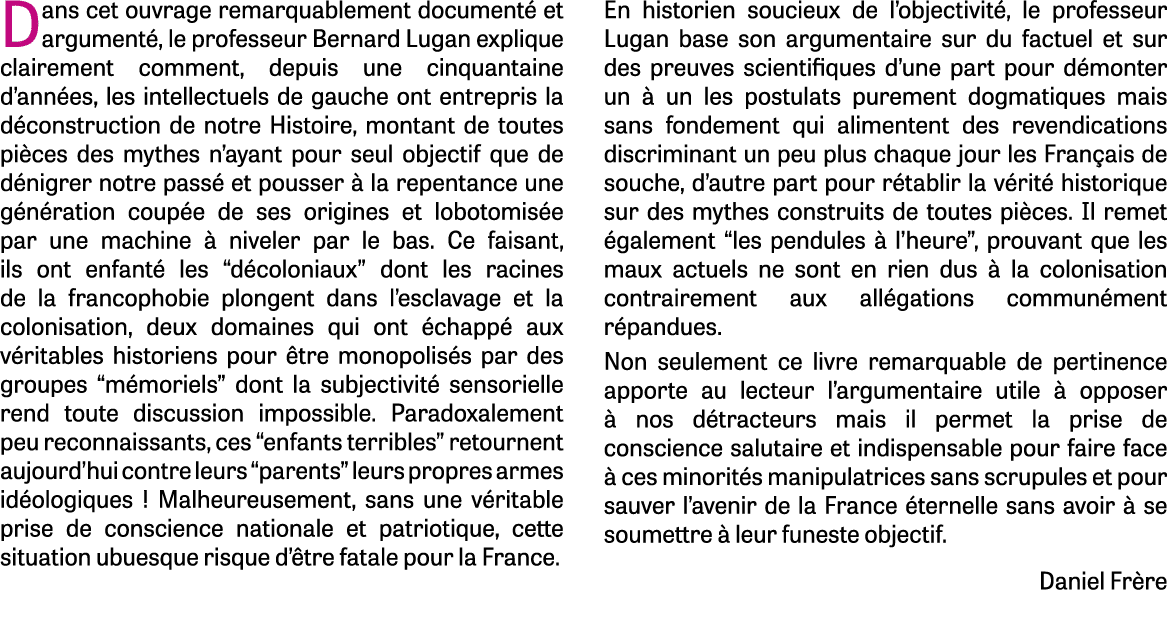 Dans cet ouvrage remarquablement documenté et argumenté, le professeur Bernard Lugan explique clairement comment, dep   