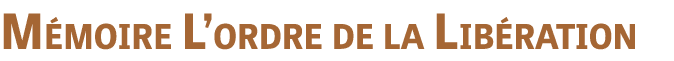 Mémoire L ordre de la Libération 