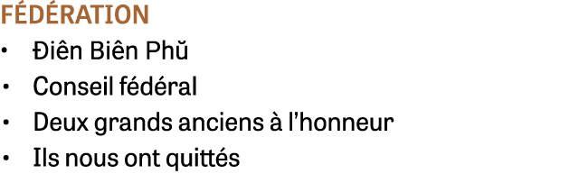 f d ration • i n Bi n Ph  • Conseil f d ral • Deux grands anciens   l’honneur • Ils nous ont quitt s