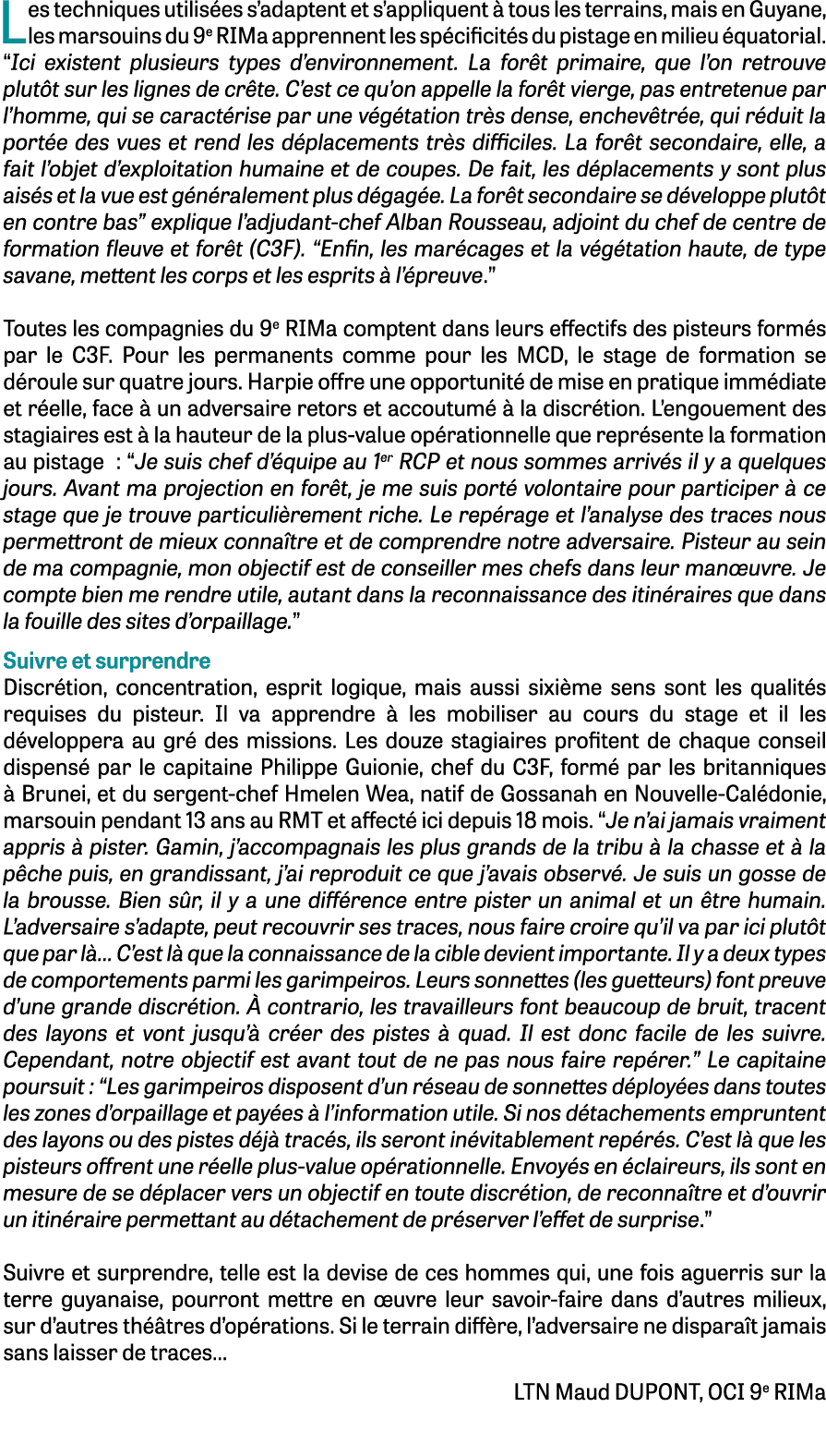 Les techniques utilis es s’adaptent et s’appliquent  tous les terrains, mais en Guyane, les marsouins du 9e RIMa app...