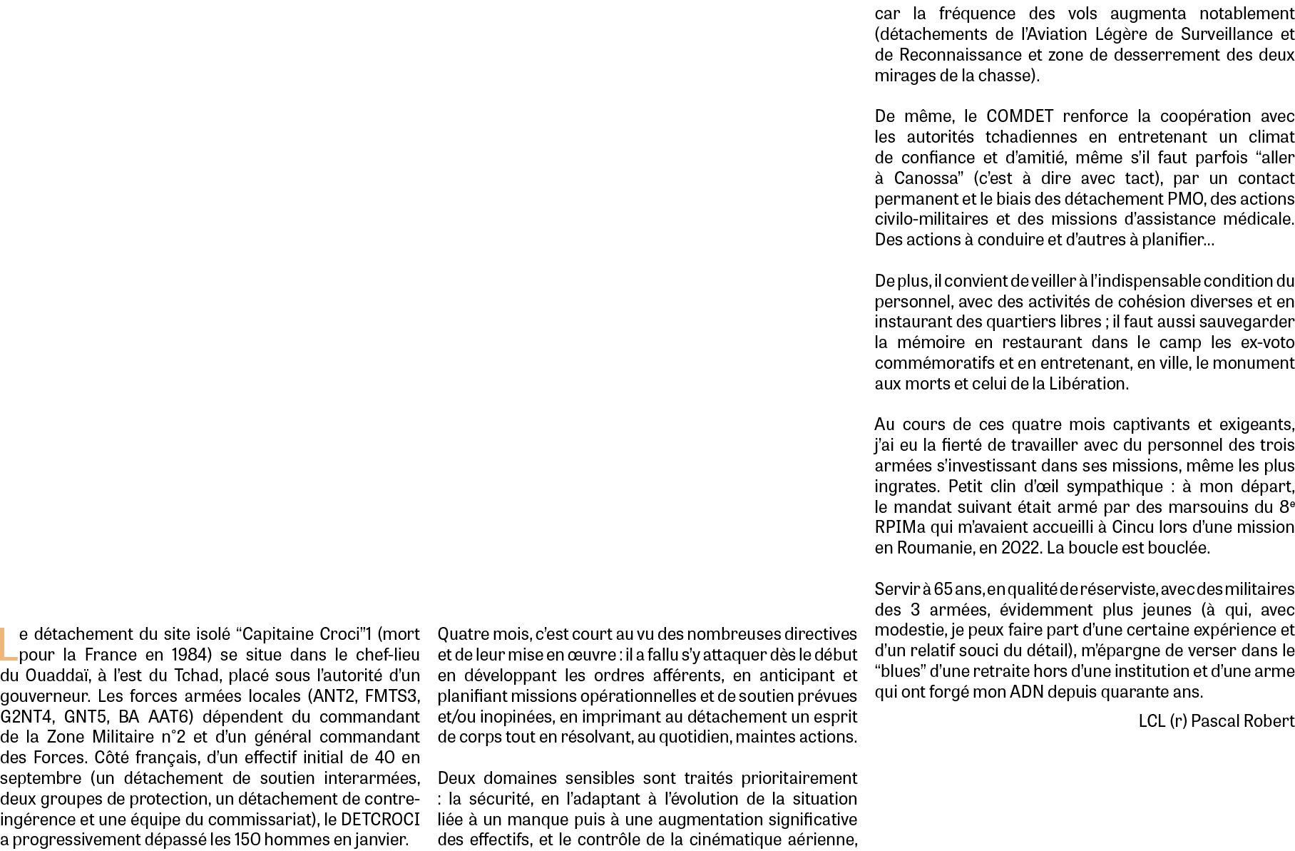 Le d tachement du site isol “Capitaine Croci”1 (mort pour la France en 1984) se situe dans le chef-lieu du Ouadda , ...