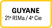 GUYANE • 21e RIMa / 4e Cie