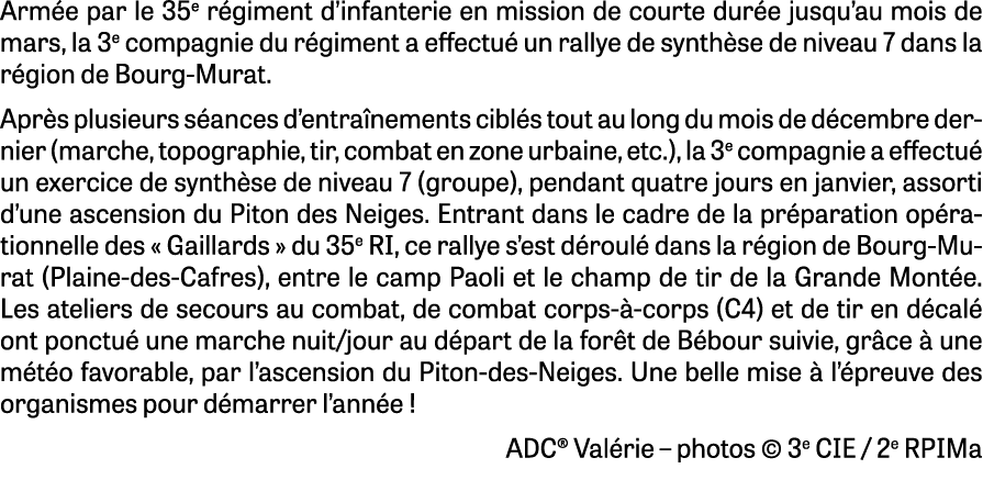 Arm e par le 35e r giment d’infanterie en mission de courte dur e jusqu’au mois de mars, la 3e compagnie du r giment ...