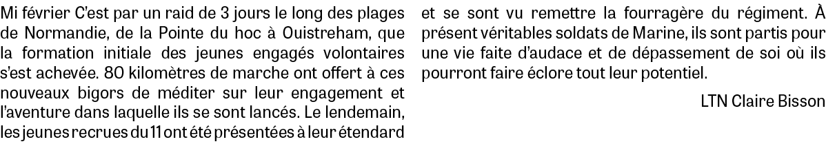 Mi f vrier C’est par un raid de 3 jours le long des plages de Normandie, de la Pointe du hoc  Ouistreham, que la for...