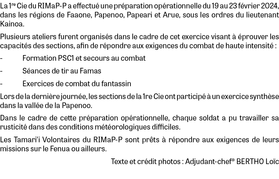 La 1re Cie du RIMaP-P a effectu une pr paration op rationnelle du 19 au 23 f vrier 2024, dans les r gions de Faaone,...