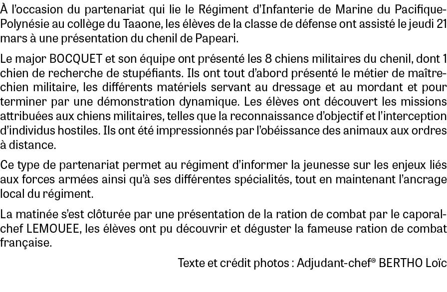  l’occasion du partenariat qui lie le R giment d’Infanterie de Marine du Pacifique- Polyn sie au coll ge du Taaone, ...