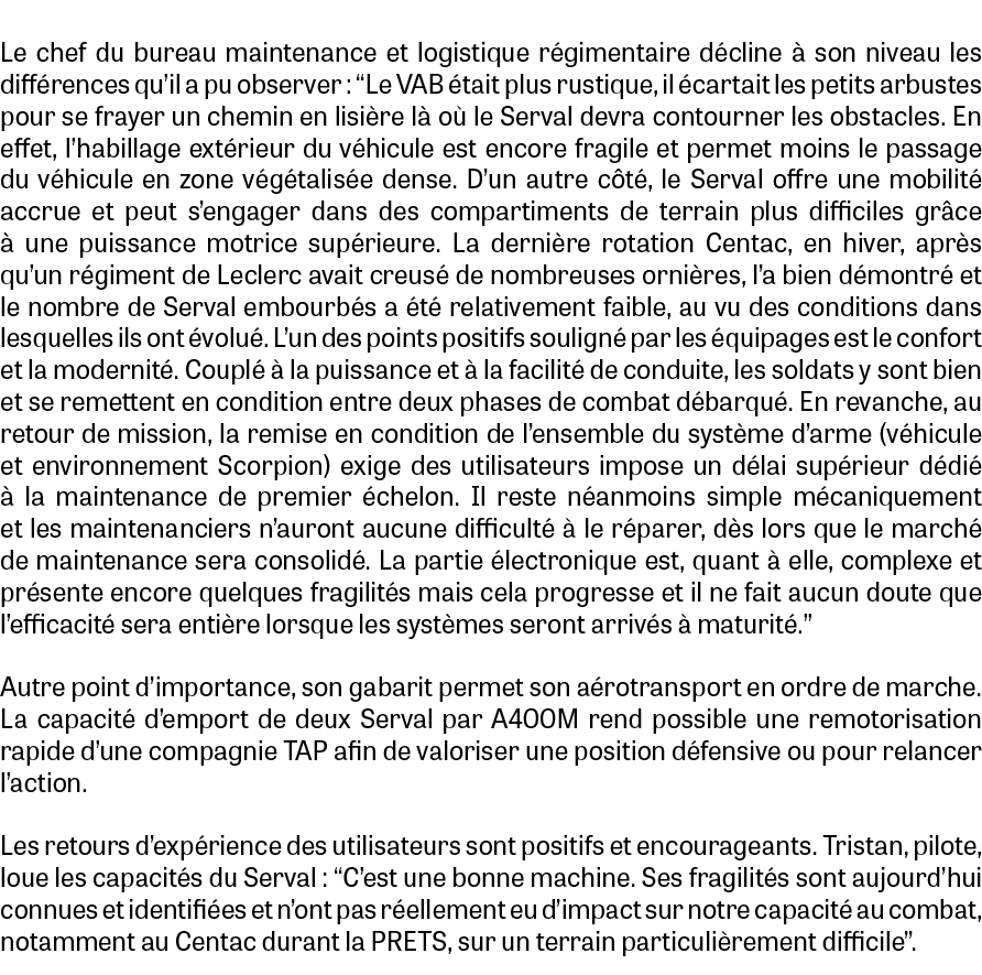  Le chef du bureau maintenance et logistique r gimentaire d cline  son niveau les diff rences qu’il a pu observer : ...