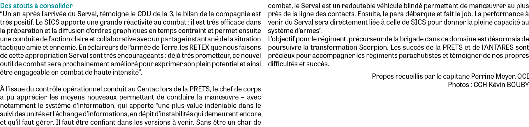 Des atouts  consolider “Un an apr s l’arriv e du Serval, t moigne le CDU de la 3, le bilan de la compagnie est tr s ...