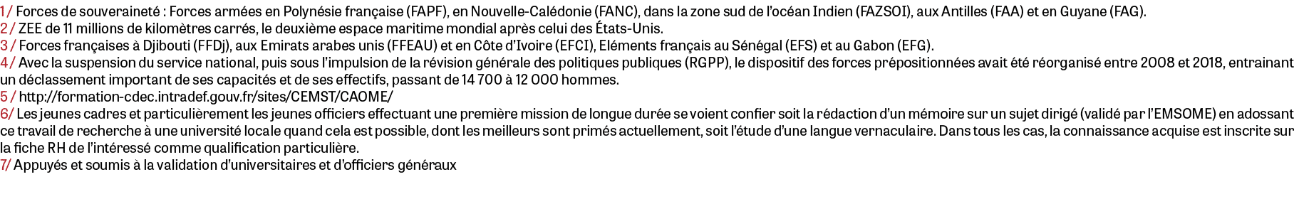 1 / Forces de souverainet : Forces arm es en Polyn sie fran aise (FAPF), en Nouvelle-Cal donie (FANC), dans la zone ...