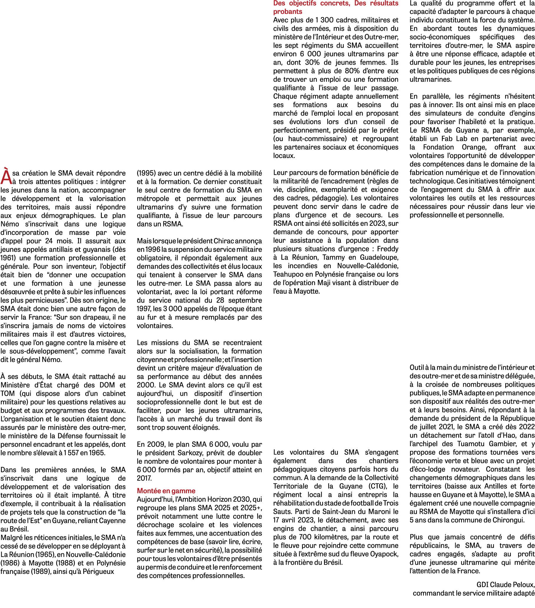  sa cr ation le SMA devait r pondre   trois attentes politiques : int grer les jeunes dans la nation, accompagner le...