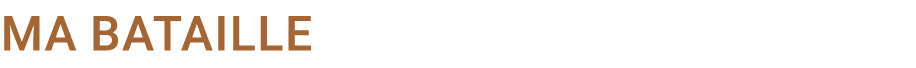 Ma bataille