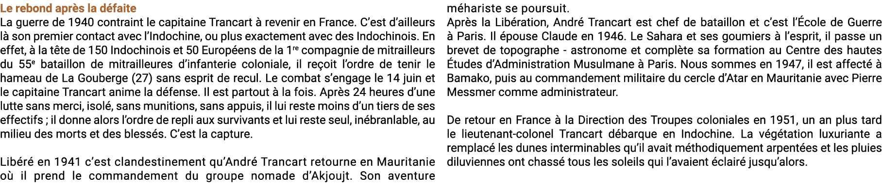 Le rebond apr s la d faite La guerre de 1940 contraint le capitaine Trancart  revenir en France. C’est d’ailleurs l ...