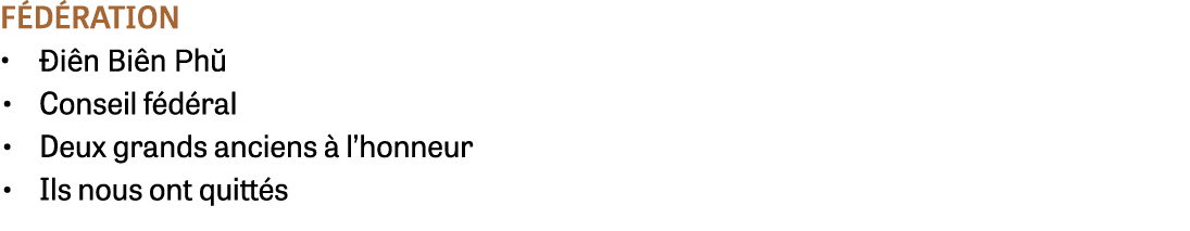 f d ration • i n Bi n Ph  • Conseil f d ral • Deux grands anciens   l’honneur • Ils nous ont quitt s