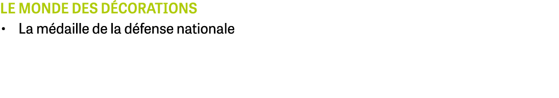 LE MONDE DES D CORATIONS • La m daille de la d fense nationale
