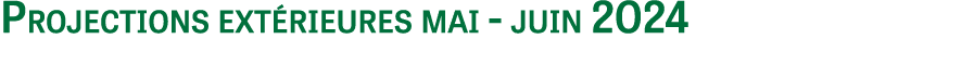 Projections ext rieures mai - juin 2024