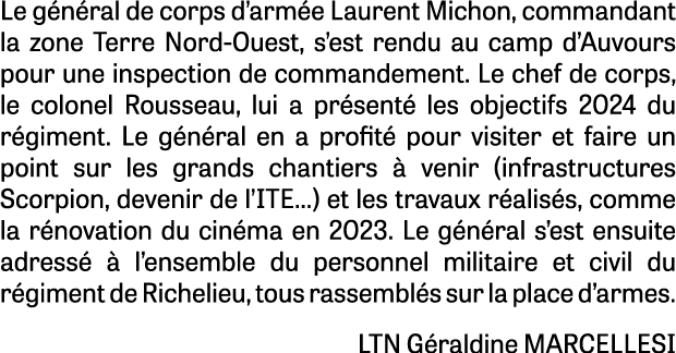Le g n ral de corps d’arm e Laurent Michon, commandant la zone Terre Nord-Ouest, s’est rendu au camp d’Auvours pour u...