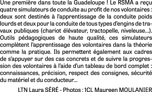 Une premi re dans toute la Guadeloupe ! Le RSMA a re u quatre simulateurs de conduite au profit de nos volontaires : ...