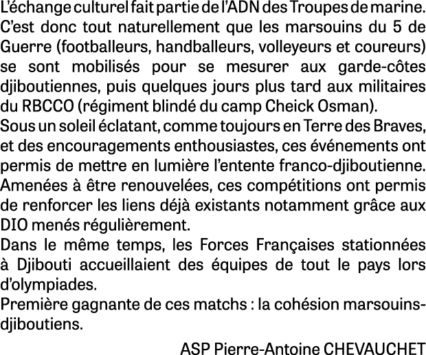 L’ change culturel fait partie de l’ADN des Troupes de marine. C’est donc tout naturellement que les marsouins du 5 d...