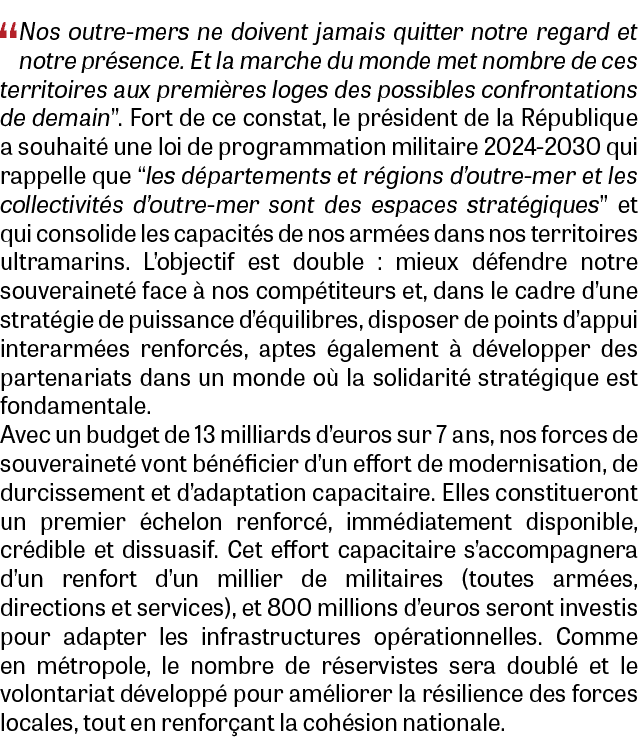 “Nos outre-mers ne doivent jamais quitter notre regard et notre pr sence. Et la marche du monde met nombre de ces ter...