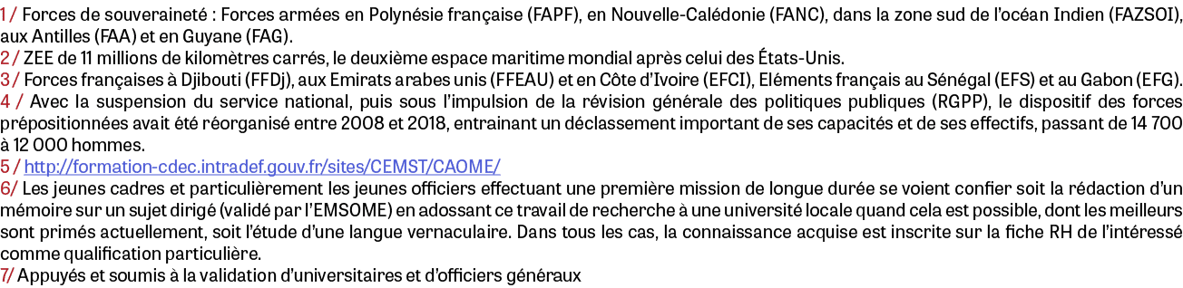 1 / Forces de souverainet : Forces arm es en Polyn sie fran aise (FAPF), en Nouvelle-Cal donie (FANC), dans la zone ...