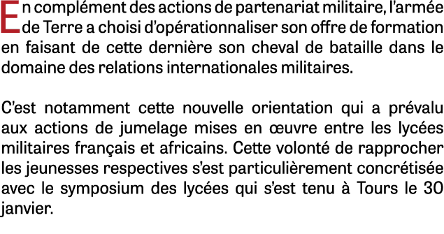 En compl ment des actions de partenariat militaire, l’arm e de Terre a choisi d’op rationnaliser son offre de formati...