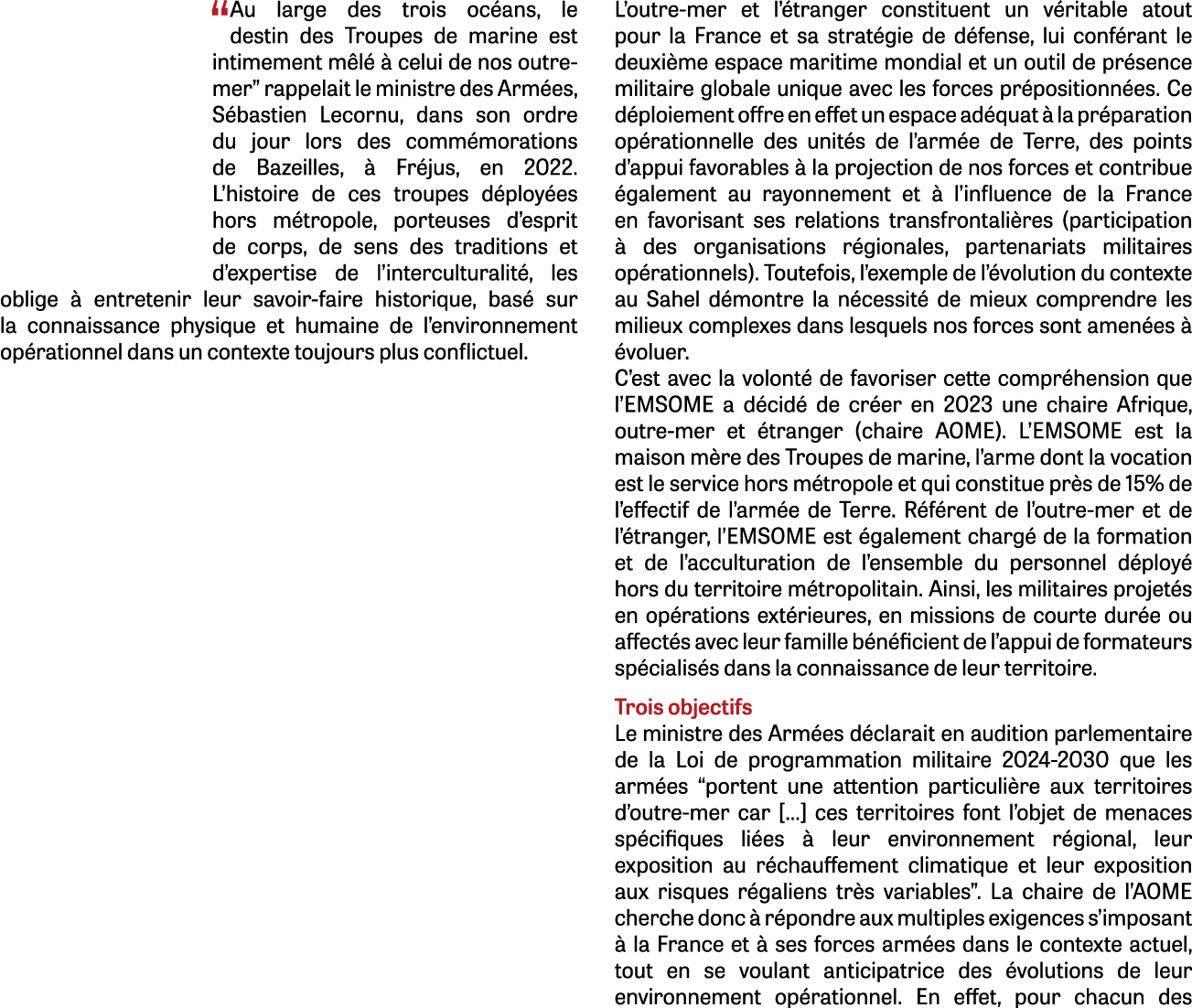 “Au large des trois oc ans, le destin des Troupes de marine est intimement m l   celui de nos outre-mer” rappelait l...