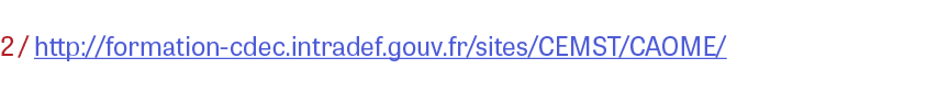 2 / http://formation-cdec.intradef.gouv.fr/sites/CEMST/CAOME/