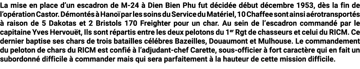 La mise en place d’un escadron de M-24  Dien Bien Phu fut d cid e d but d cembre 1953, d s la fin de l’op ration Cas...