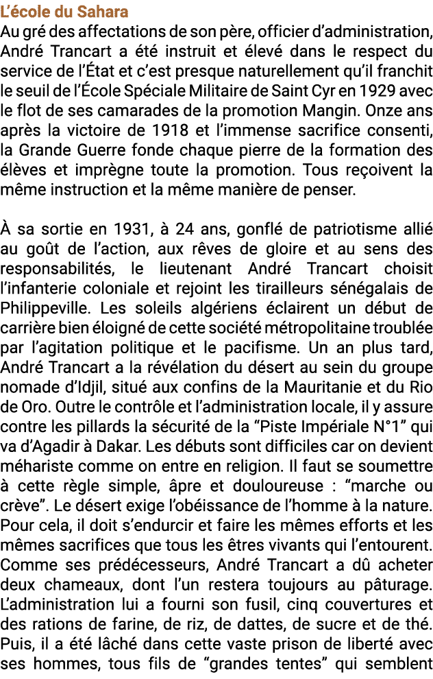 L’ cole du Sahara Au gr des affectations de son p re, officier d’administration, Andr  Trancart a  t  instruit et  l...