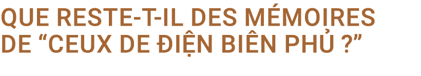 Que reste-t-il des m moires de “ceux de i n Bi n Ph  ?”