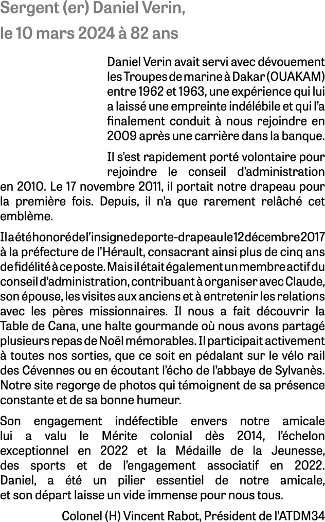 Sergent (er) Daniel Verin, le 10 mars 2024  82 ans Daniel Verin avait servi avec d vouement les Troupes de marine   ...